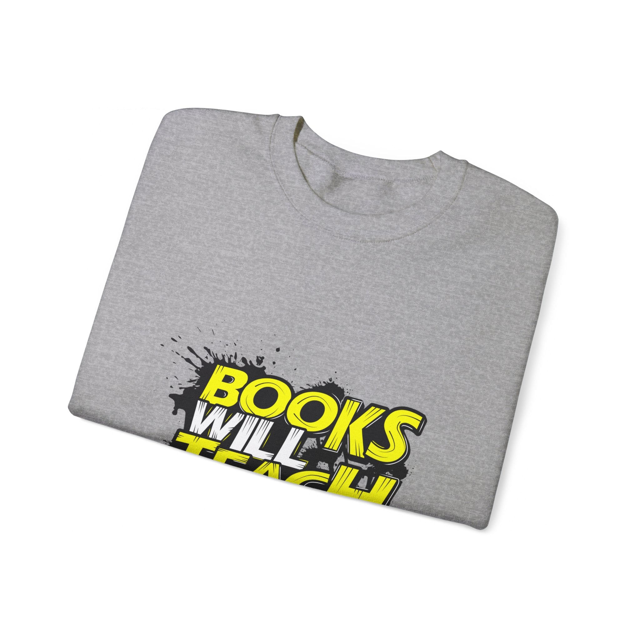 Unisex Heavy Blend™ Crewneck Sweatshirt Books Will Teach You